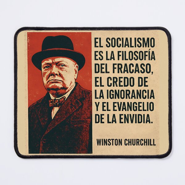 Item preview, Winston Churchill, Socialism ideology of failure, Quote in Spanish, libertarians, right wing, capitalism, Motivation designed and sold by EdGraphy.