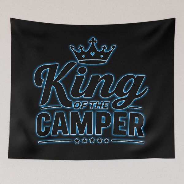 Item preview, King of the Camper, Funny Camping - neon blue glow designed and sold by QuirkySpark.