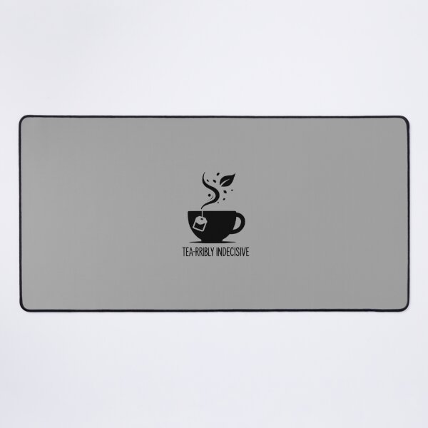 Item preview, tea-rribly indecisive designed and sold by coffee-life-designs.