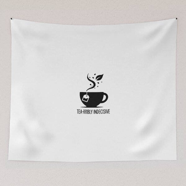 Item preview, tea-rribly indecisive designed and sold by coffee-life-designs.