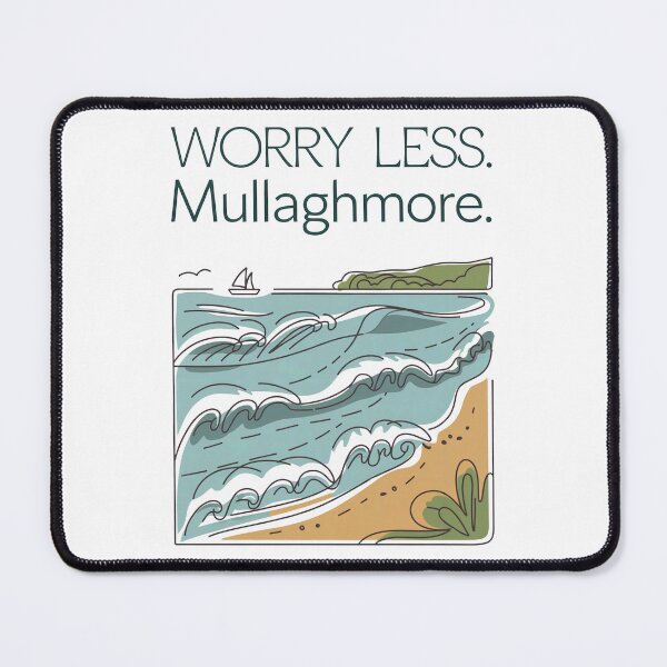 Item preview, Mullaghmore Sligo Worry Less Relaxation Design designed and sold by CELTIC-DESIGNS.