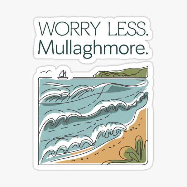 Item preview, Mullaghmore Sligo Worry Less Relaxation Design designed and sold by CELTIC-DESIGNS.