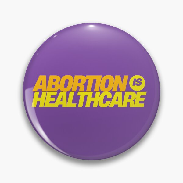 Item preview, abortion is healthcare designed and sold by RepublicansAreTheWorst.