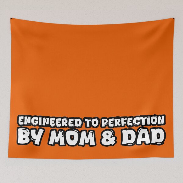 Item preview, Engineered to Perfection by Mom & Dad designed and sold by WeirdStuffStore.