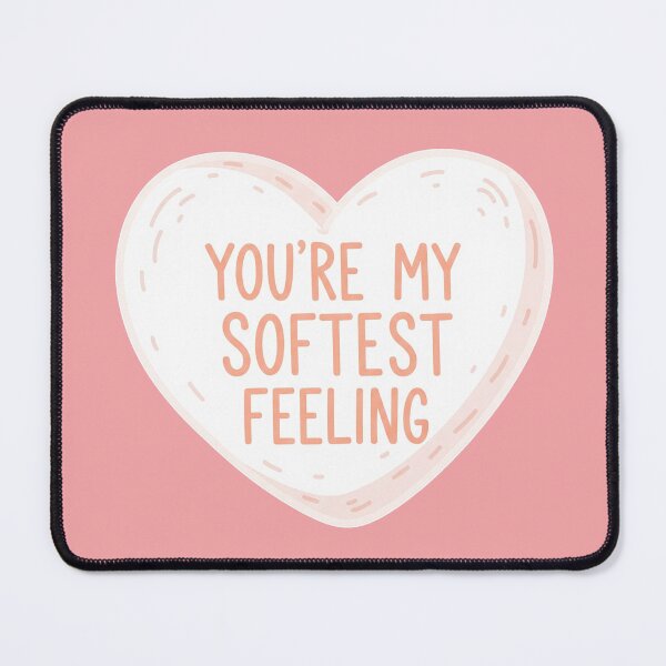 Item preview, You're My Softest Feeling Heart designed and sold by Owcomm.