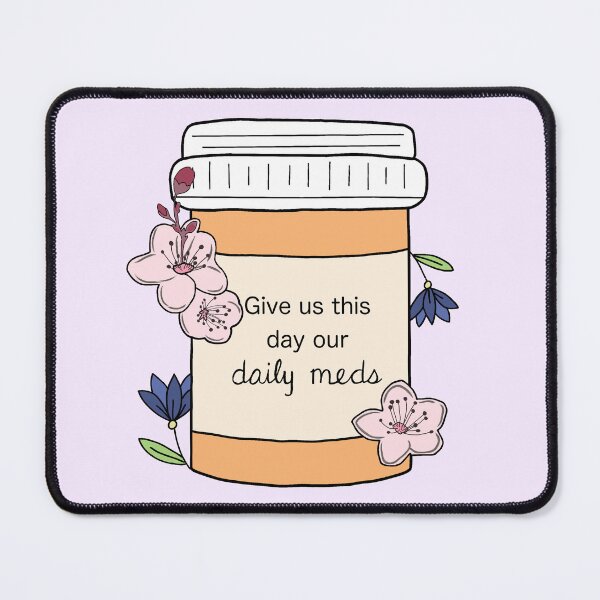 Item preview, Daily Meds designed and sold by mackygrimm.