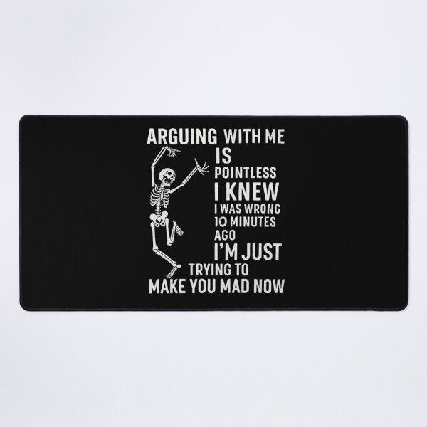 Item preview, Funny Dancing Skeleton Arguing Quote Design for Sarcastic People designed and sold by love3617.