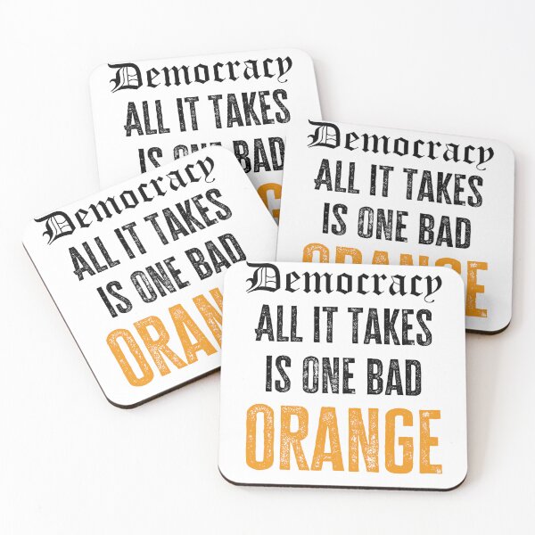 Item preview, Democracy - All it take is one bad orange designed and sold by Matthew Kinnersly.