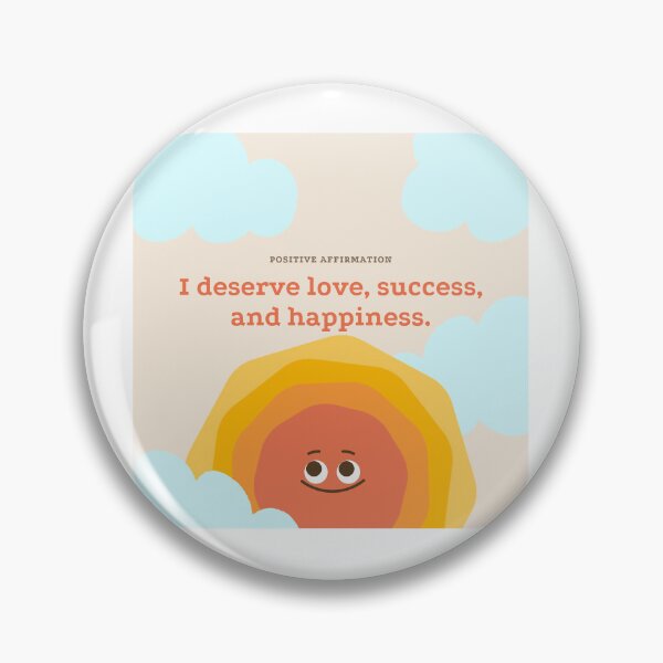Item preview, i deserve love,success and happiness designed and sold by Taloory.