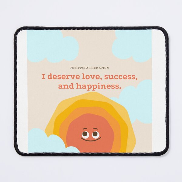 Item preview, i deserve love,success and happiness designed and sold by Taloory.