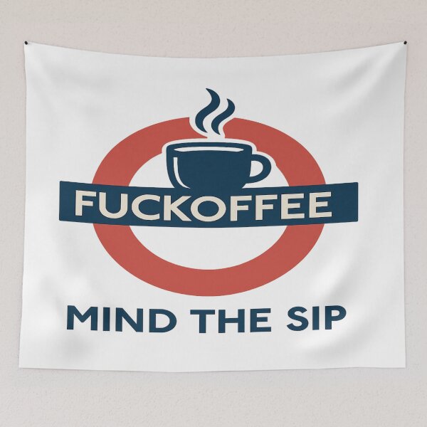Item preview, Fuckoffee London: Mind the Sip – For the Caffeine Addict Who Loves Coffee designed and sold by Globalcitytees.