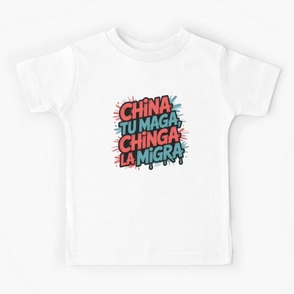 Item preview, China Tu Maga, Chinga La Migra designed and sold by CuteCanvas⭐.