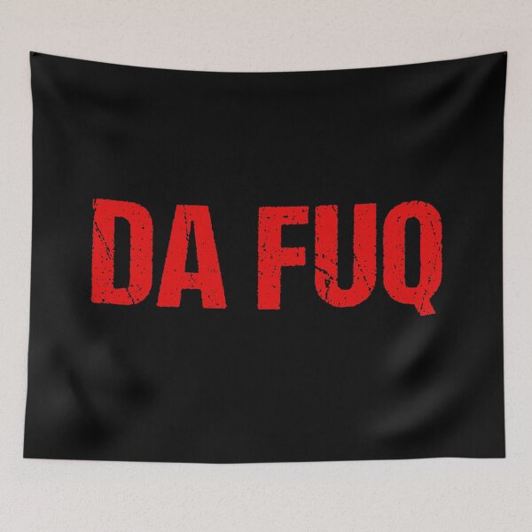 Item preview, Da Fuq in Red designed and sold by Memes N Lore .