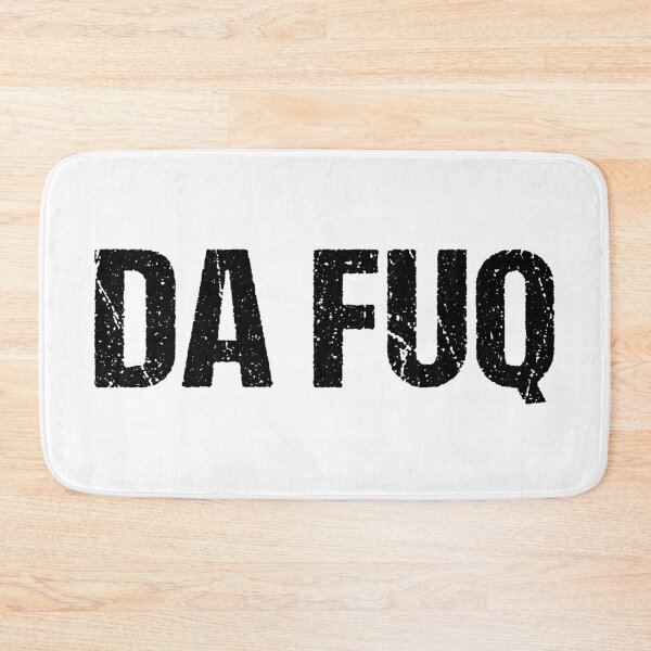 Item preview, Da Fuq  designed and sold by Memes N Lore .