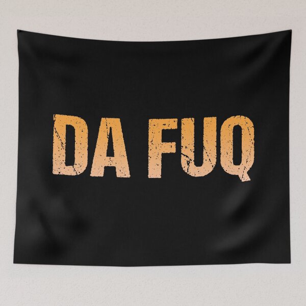 Item preview, Da Fuq in Orange designed and sold by Memes N Lore .