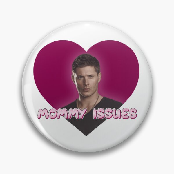 Item preview, Dean Winchester- Mommy Issues  designed and sold by Marty-Marie.