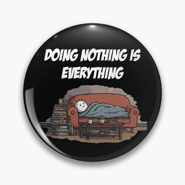 Item preview, Doing Nothing is Everything – Cozy Couch Art designed and sold by WakaWakoStudio.