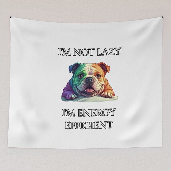 Item preview, I'm Not Lazy I'm Energy Efficient designed and sold by Bestie-Emporium.