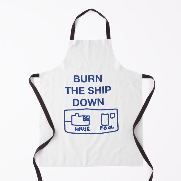 Item preview, BURN THE SHIP DOWN designed and sold by SprayandPray69.