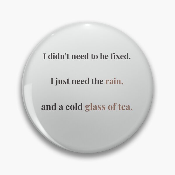 Item preview, Rain & Iced Tea – Quiet Night Comfort Quote designed and sold by KWkindwaves.