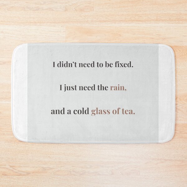Item preview, Rain & Iced Tea – Quiet Night Comfort Quote designed and sold by KWkindwaves.