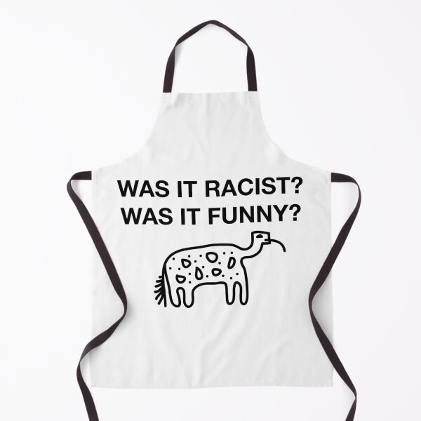 Item preview, WAS IT RACIST? WAS IT FUNNY? designed and sold by SprayandPray69.