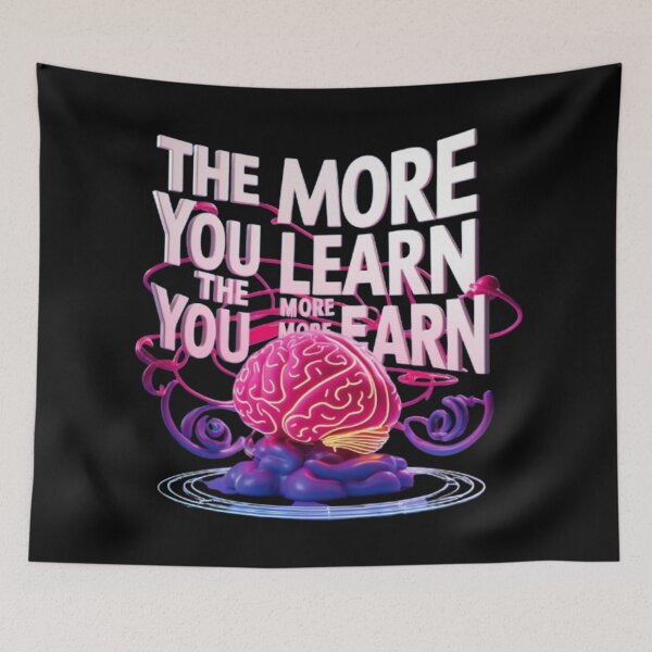 Item preview, The More You Learn The More You Earn  designed and sold by PixelPopShops.