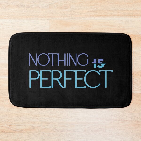 Item preview, Nothing is perfect budy!  -- Quotes Tee designed and sold by Ayman Toumarti.