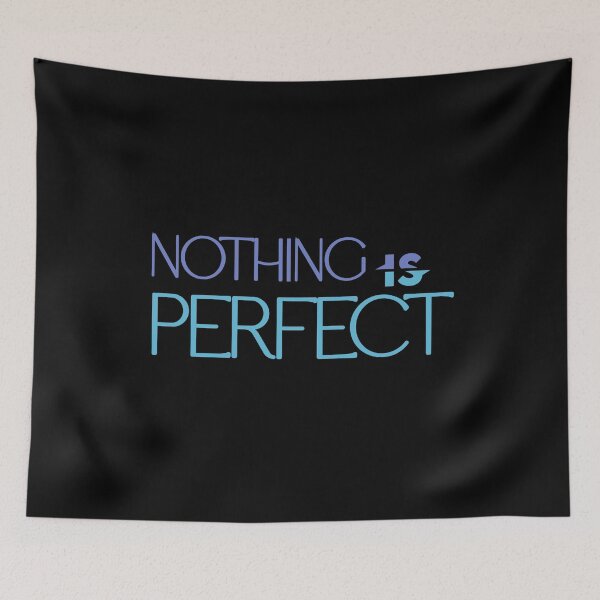 Item preview, Nothing is perfect budy!  -- Quotes Tee designed and sold by Ayman Toumarti.