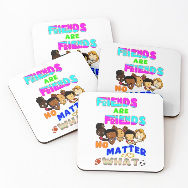 Item preview, Friends Are Friends No Matter What designed and sold by bitcgiantcrab7.