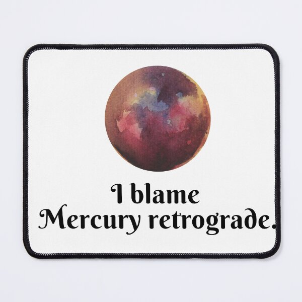 Item preview, "I Blame Mercury Retrograde" – Funny Astrology Quote with Watercolor Planet Art designed and sold by Wisps & Whiskers Designs.