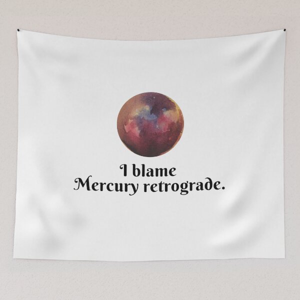 Item preview, "I Blame Mercury Retrograde" – Funny Astrology Quote with Watercolor Planet Art designed and sold by Wisps & Whiskers Designs.