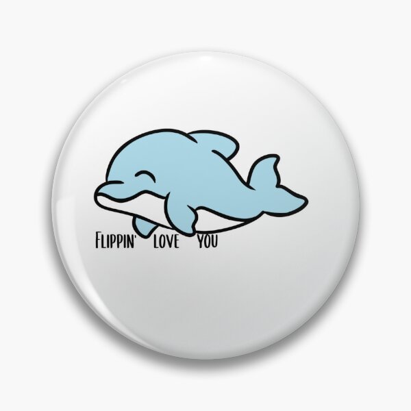 Item preview, Dolphin flippin love you  designed and sold by waltcrystal.