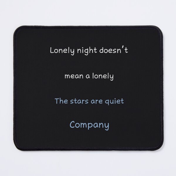 Item preview, Lonely Night Doesn’t Mean Lonely Heart – Kindwaves Quote designed and sold by KWkindwaves.