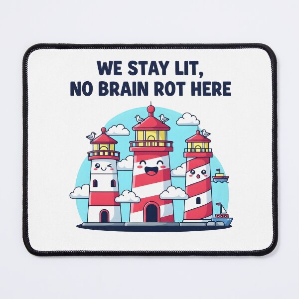 Item preview, We Stay Lit No Brain Rot Here Cute Kawaii Lighthouse Positive Vibes Art designed and sold by AnnDesignStudio.