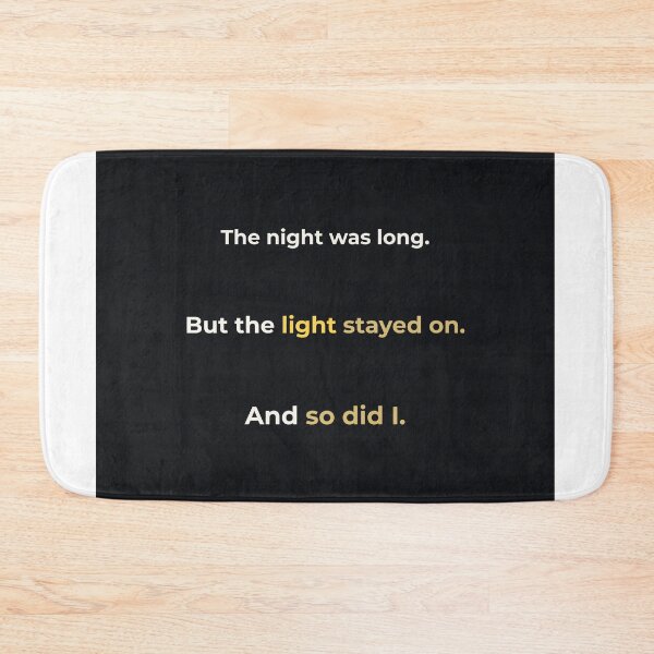 Item preview, Night Light — Typography Quote for Tough Nights designed and sold by KWkindwaves.