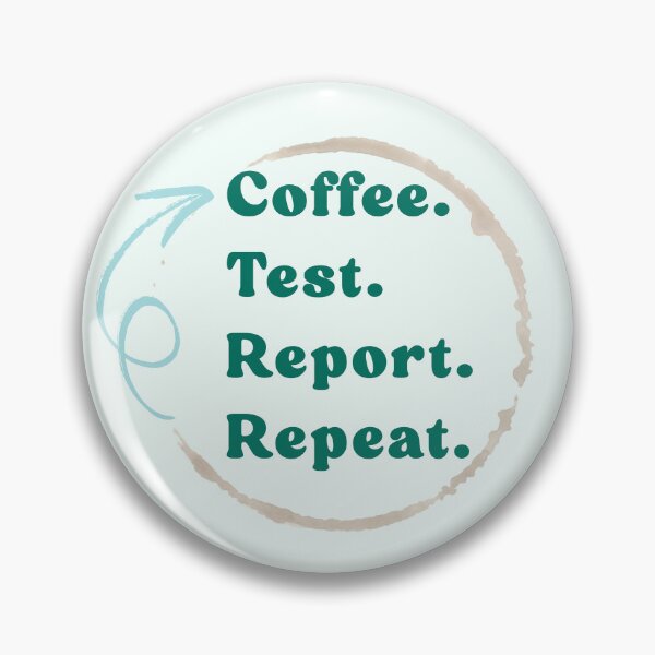 Item preview, Coffee. Test. Report. Repeat designed and sold by AuDHDPsych.