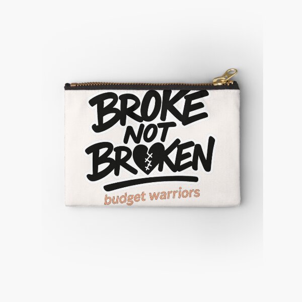 Item preview,  Broke Not Broken Budget Warriors | Resilient Financial Survival Design designed and sold by Pelagic-Studio.