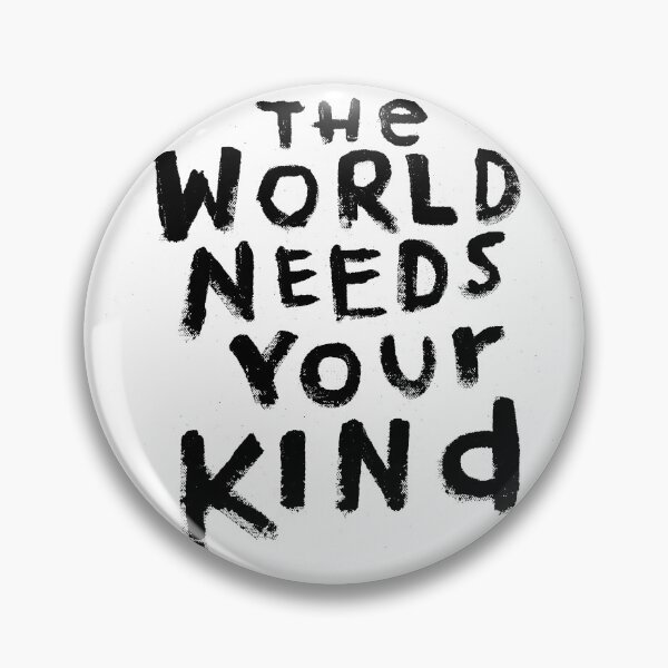 Item preview, The world needs your kind designed and sold by purcellart.