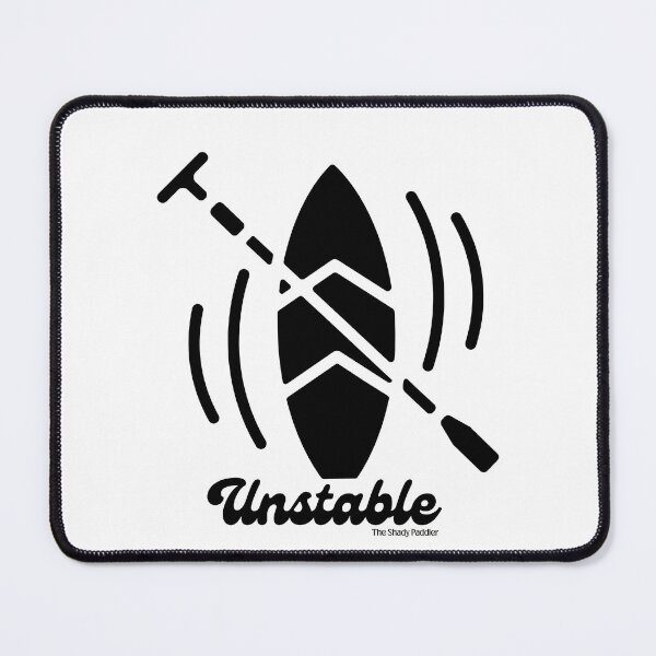 Item preview, UNSTABLE — because balance is a suggestion, not a requirement designed and sold by The Shady Paddler.