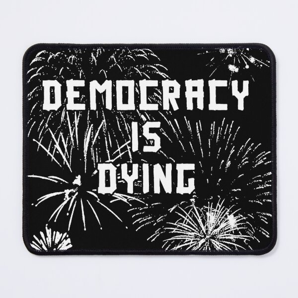 Item preview, Democracy is dying designed and sold by Odjit.