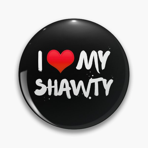 Item preview, I love My Shawty I heart my Shawty Retro Shawty | A Celebration of Love and Fun! designed and sold by BMLprint ⭐⭐⭐⭐⭐.