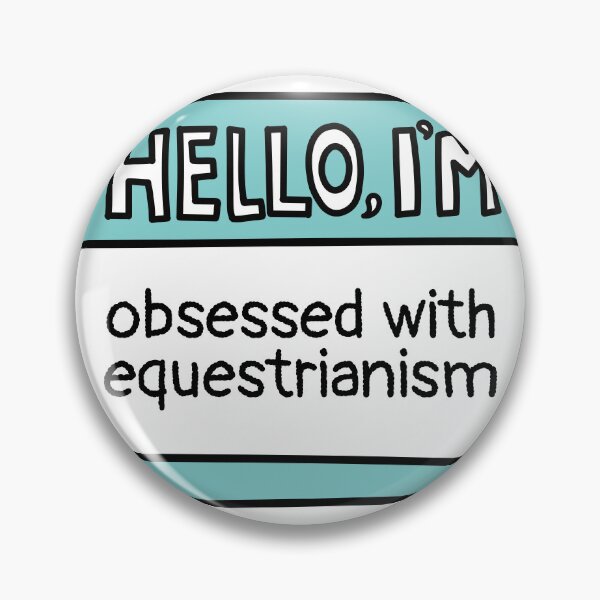 Item preview, Obsessed with Equestrianism Funny Name Tag designed and sold by MaryAller.