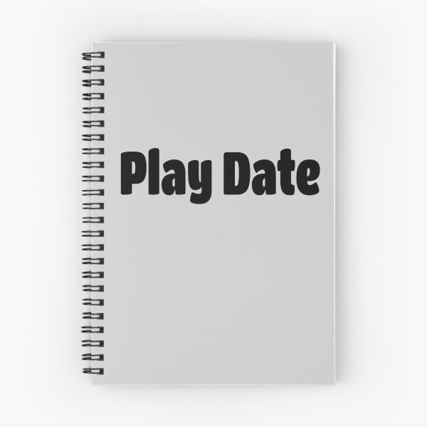 Item preview, Play Date (Black Text) designed and sold by Flirty Merch.