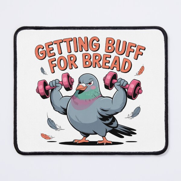 Item preview, Getting Buff for Bread Pigeon designed and sold by theartfulaspie.