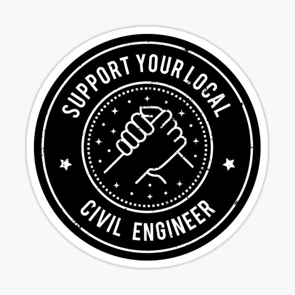 Item preview, Support Your Local Civil Engineer  designed and sold by MaryAller.
