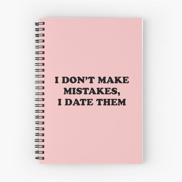 Item preview, I Don't Make Mistakes, I Date Them designed and sold by thetshirtworks.