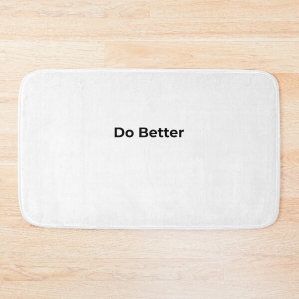 Item preview, Do Better designed and sold by fundingafuture.
