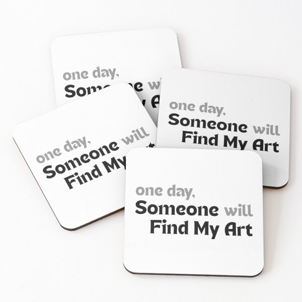 Item preview, One Day, Someone Will Find My Art — and Smile – Uplifting Quote for Redbubble Artists & Creators designed and sold by MakeMyDaze.