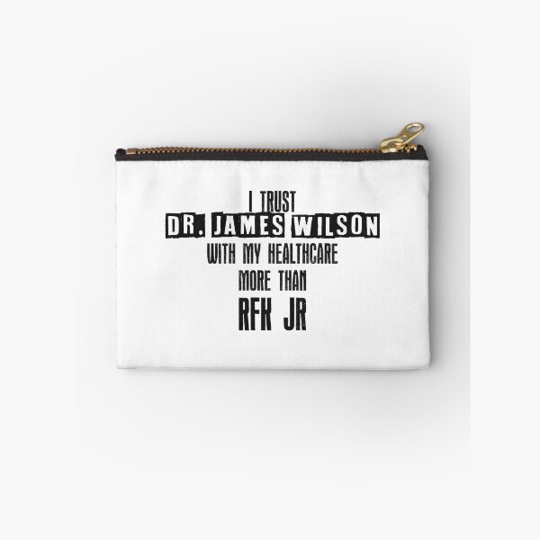 Item preview, I trust Dr. James Wilson with my healthcare more than RFK Jr designed and sold by honeyed-pines.